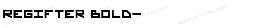 ReGifter Bold字体转换
